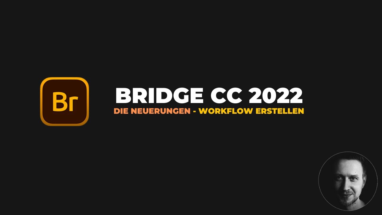 #Bridge CC 2022 - Das ist neu (Workflow anlegen)