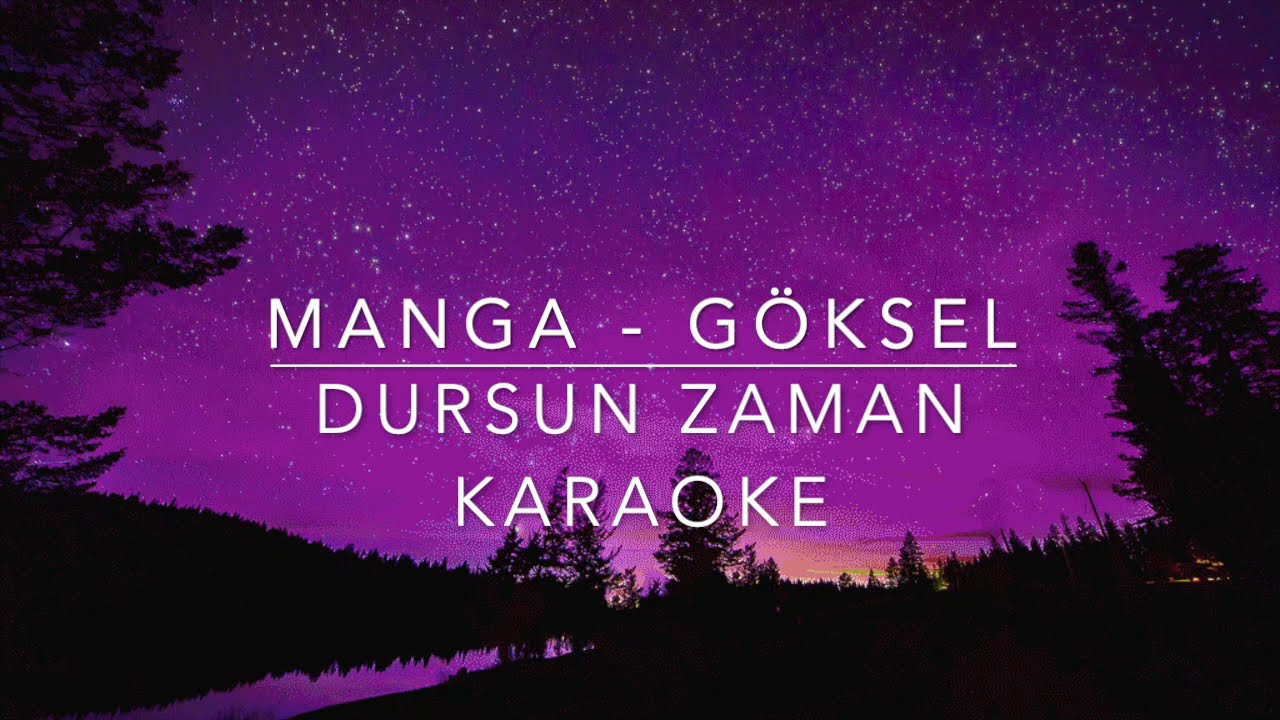 MANGA - DURSUN ZAMAN KARAOKE (Türkçe Şarkı Karaoke)