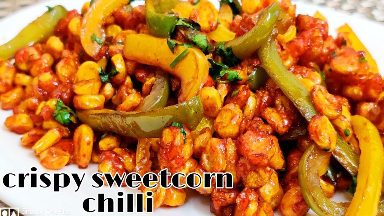 CRISPY SWEETCORN CHILLI RECIPE | Sweet Corn Chilli | Corn Chilli  |Chilli Recipe @CookfoodParadise