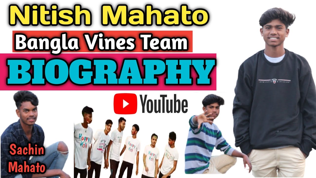 Nitish Mahato Biography and Bangla vines Teams success story ll sachin Mahato Bangla vines Biography