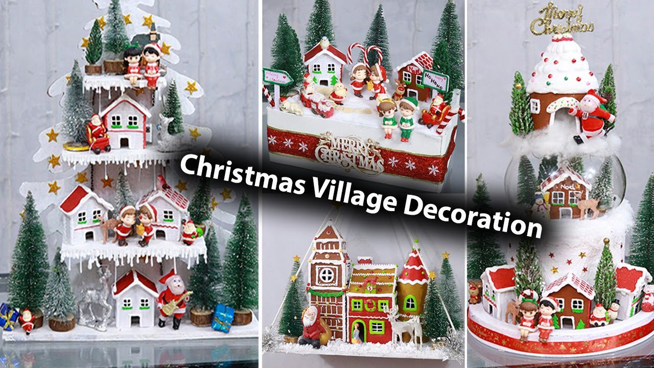 6 Diy Beautiful Christmas Village Decoration Ideas at Home 2023-2024