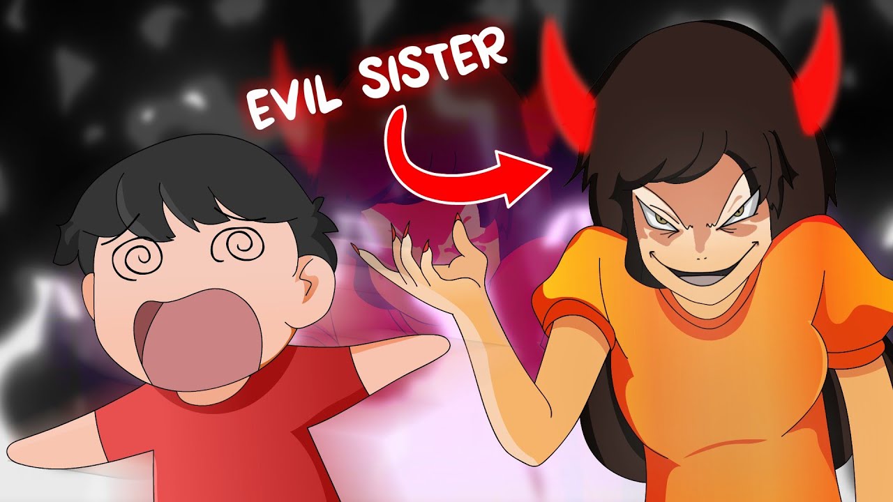 My Evil Sister (Storytime)