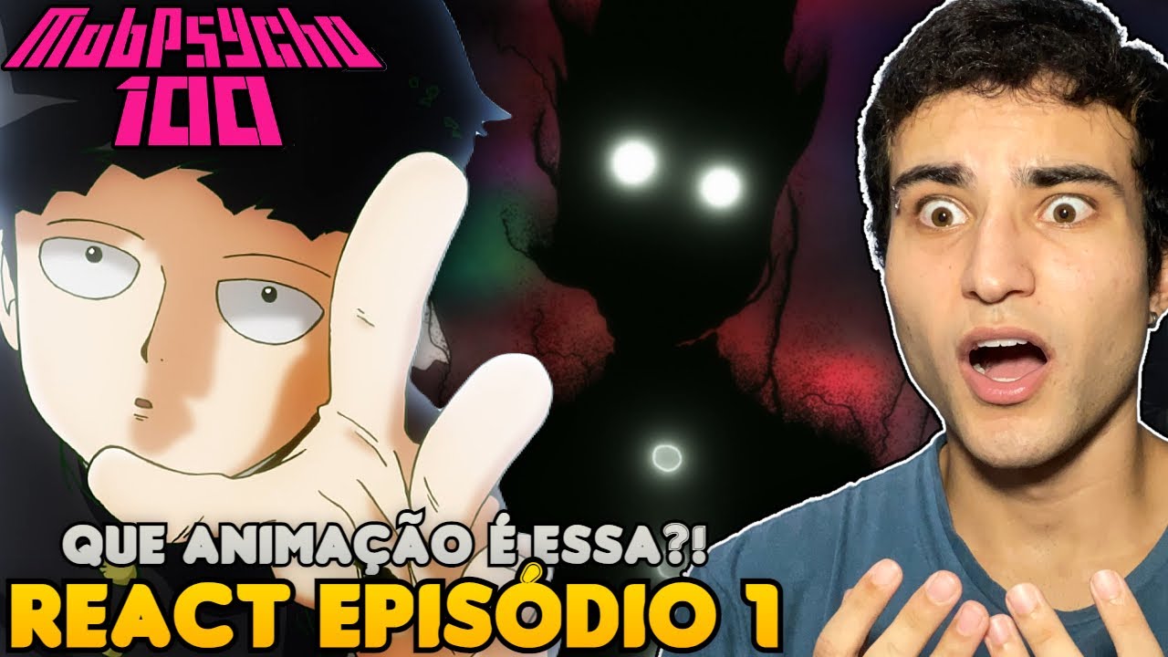 ASSISTINDO MOB PSYCHO 100 PELA PRIMEIRA VEZ! React EP. 1 DUBLADO Temporada 1