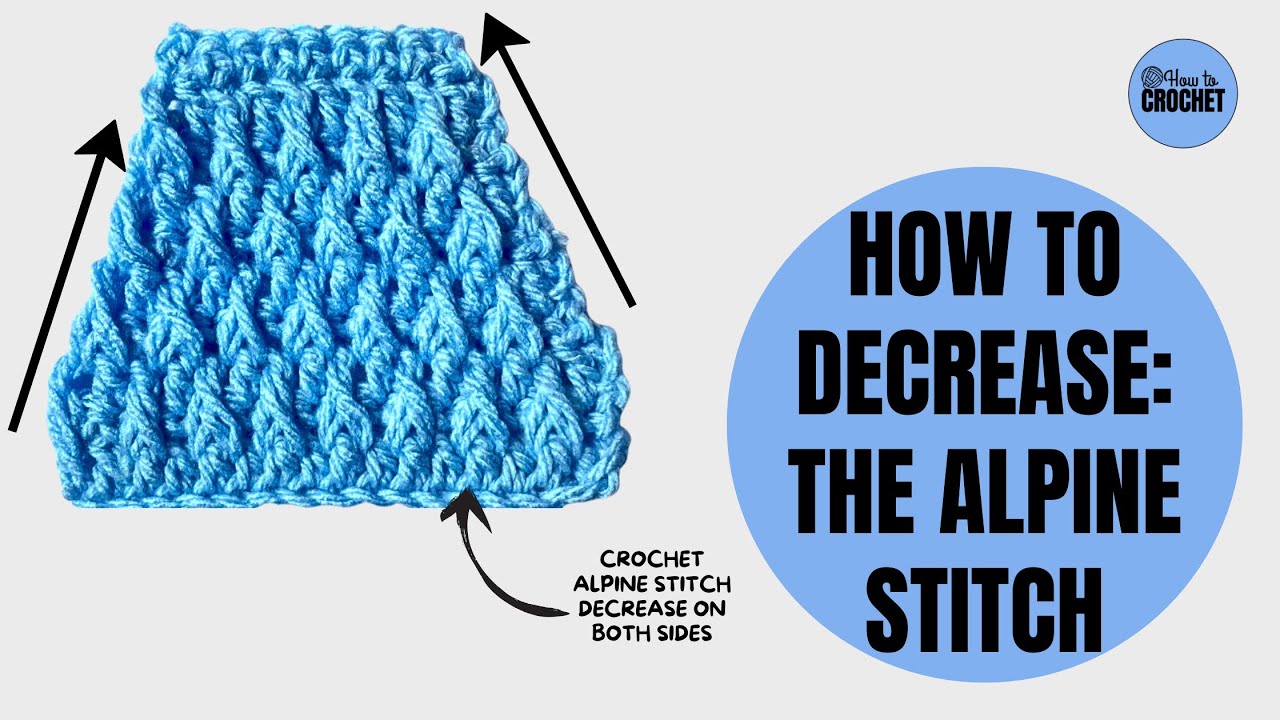 How to Crochet DECREASES with the ALPINE STITCH 