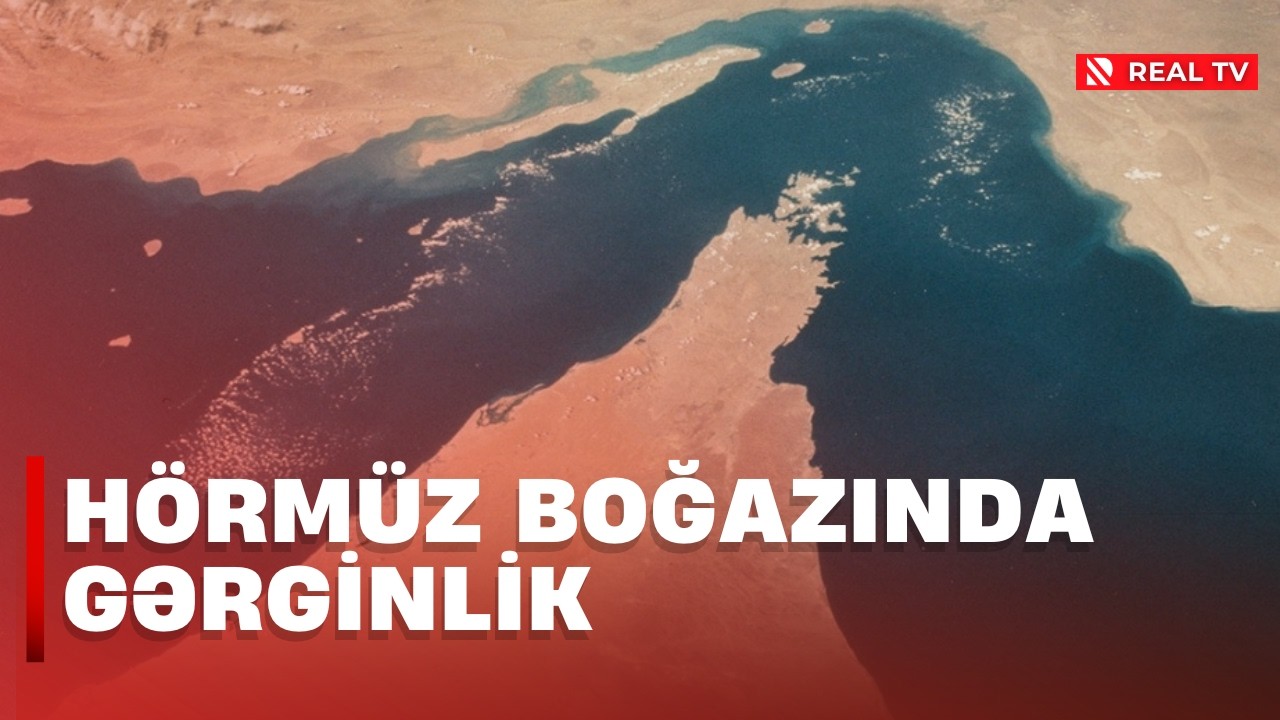 Hörmüz boğazında gərginlik / Yuanla neft satışı kəskin azalıb