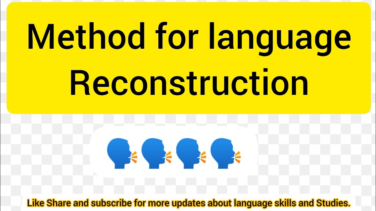 Method For Language Reconstruction