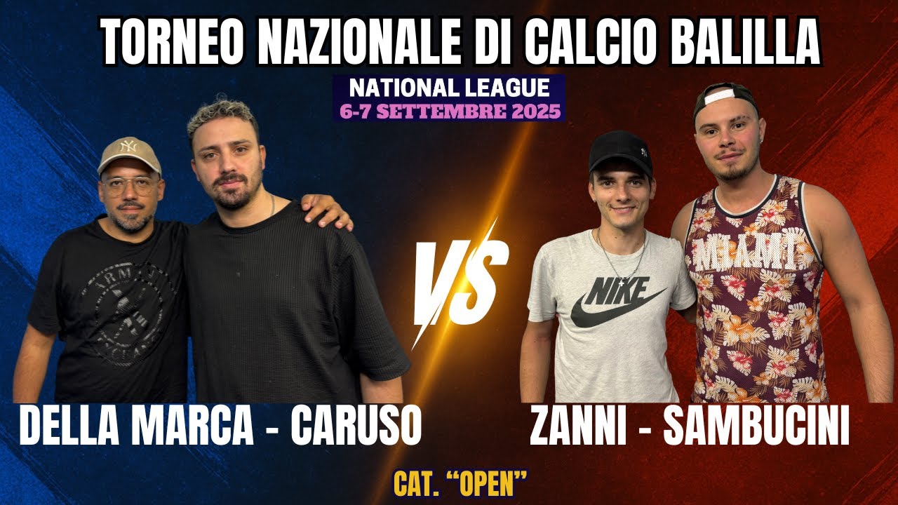 Calcio Balilla: Della Marca - Caruso VS Zanni - Sambucini | National League 17
