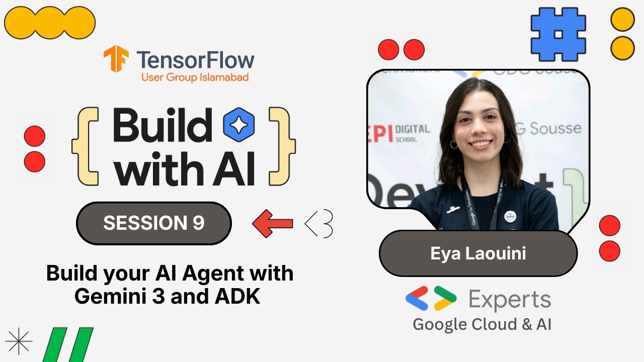 Build your AI Agent with Gemini 3 and ADK | Build with AI Session 9 ft. Eya Laouini (GDE AI)