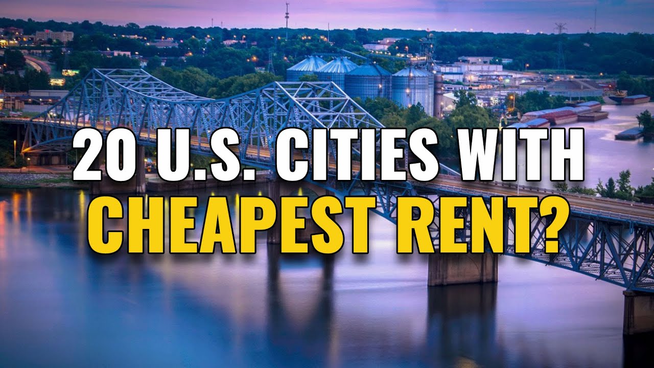 20 Cities with the Cheapest Rent in the United States