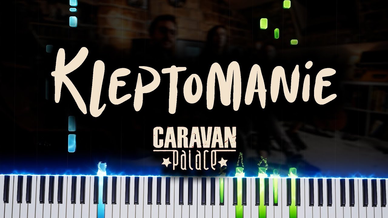 Caravan Palace - Kleptomanie: Piano Tutorial