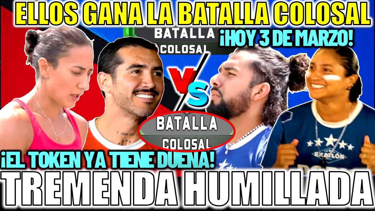 ✅🔥SE FILTRO! Quien Gana La Batalla Colosal Hoy Exatlon M&eacute;xico , El Super Token Ya Tiene Due&ntilde;a.  #tv