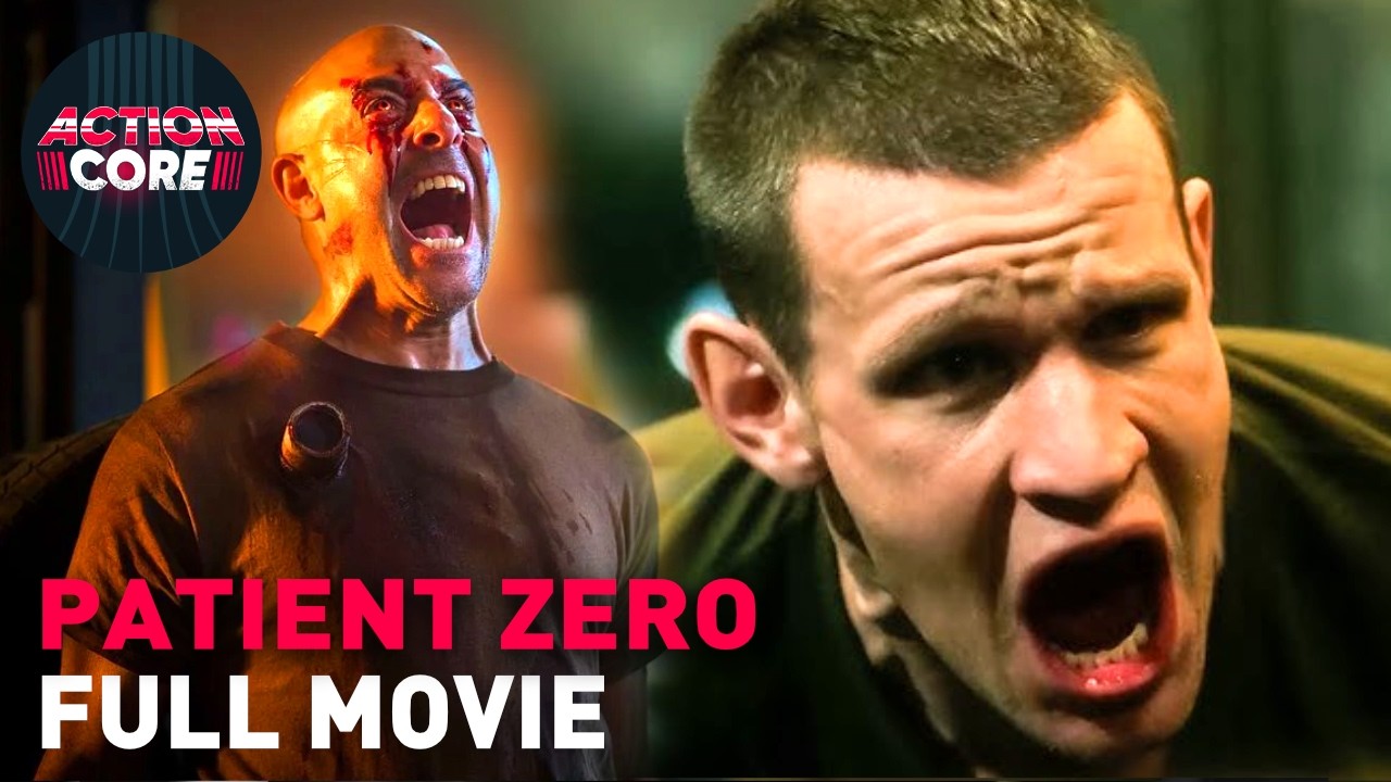 Patient Zero (2018) | Full Movie | Ft. Matt Smith and Stanley Tucci | ActionCore