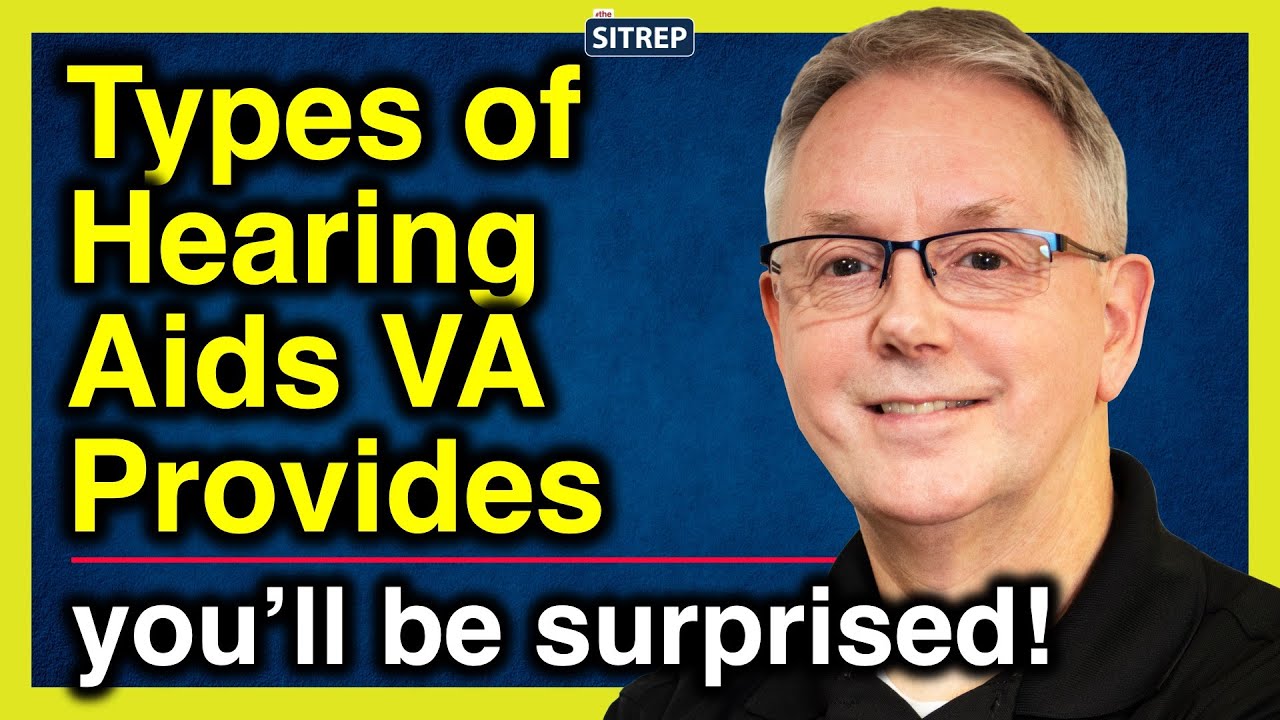 What Types of Hearing Aids Does Veterans Affairs Provide for Veterans? | Audiology | theSITREP