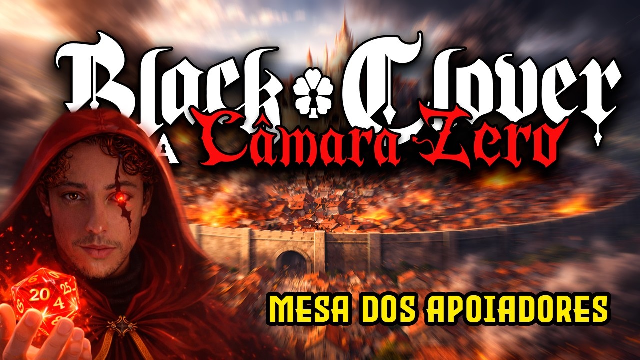 RPG de BLACK CLOVER  - MESA DOS APOIADORES! [Sessão 1]