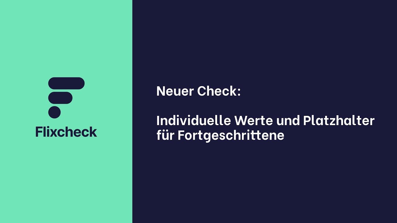 Neuer Check: Individuelle Werte und Platzhalter f&uuml;r Fortgeschrittene