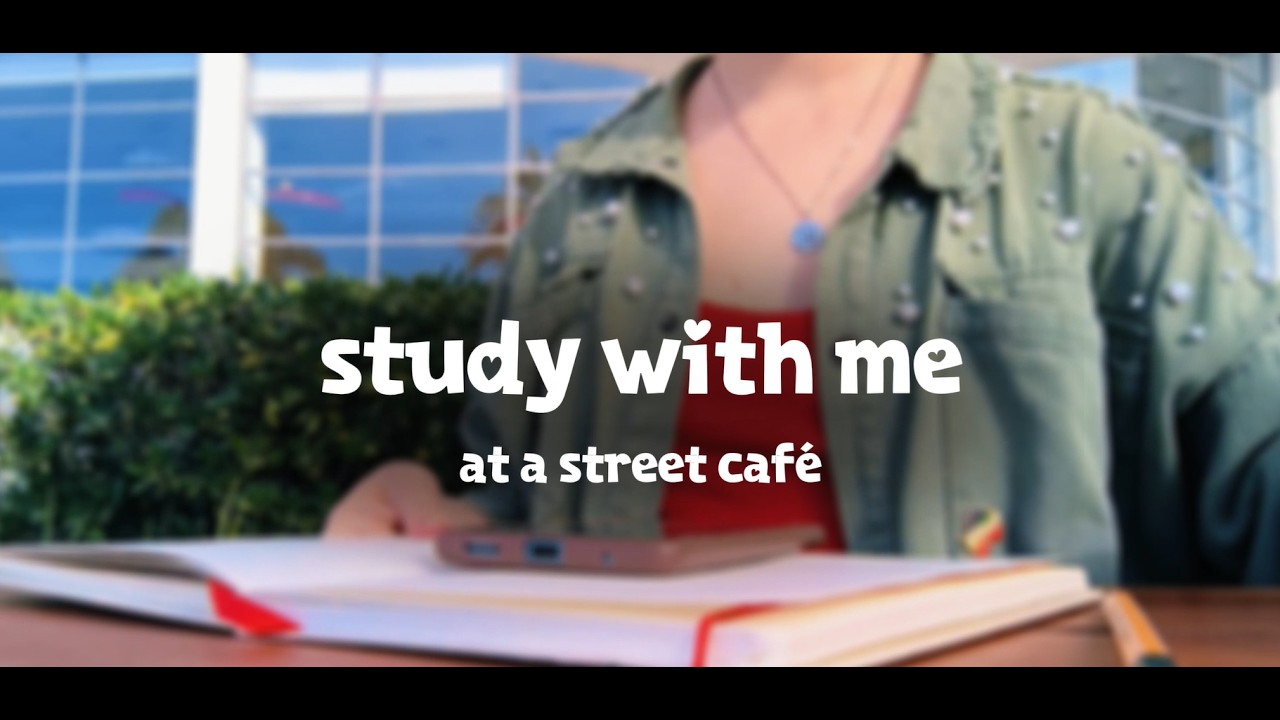 Study with me in a summer café | Real city sounds, no music (45 min)