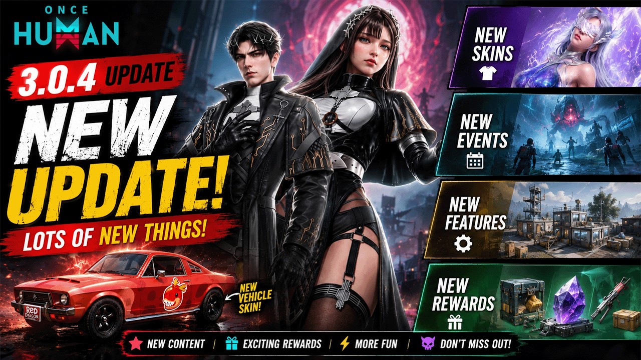 Once Human 3.0.4 UPDATE Is HUGE! 🔥 New Skins, Events, Rewards & MORE! #oncehuman
