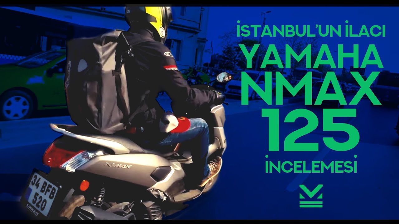 İstanbul'un İlaci Yamaha NMax 125 İncelemesi