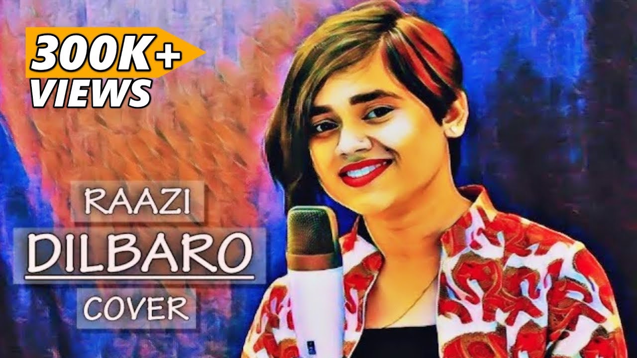Dilbaro - Raazi | Alia Bhatt | Harshdeep Kaur | Shankar Mahadevan | Female Cover by Amrita Bharati