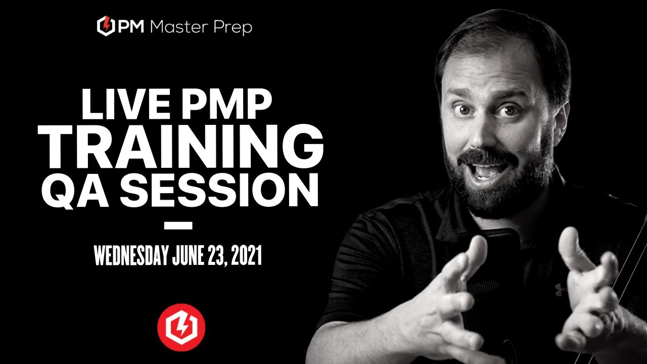PMP 2021 Live Questions and Answers June 23, 2021 6PM EST