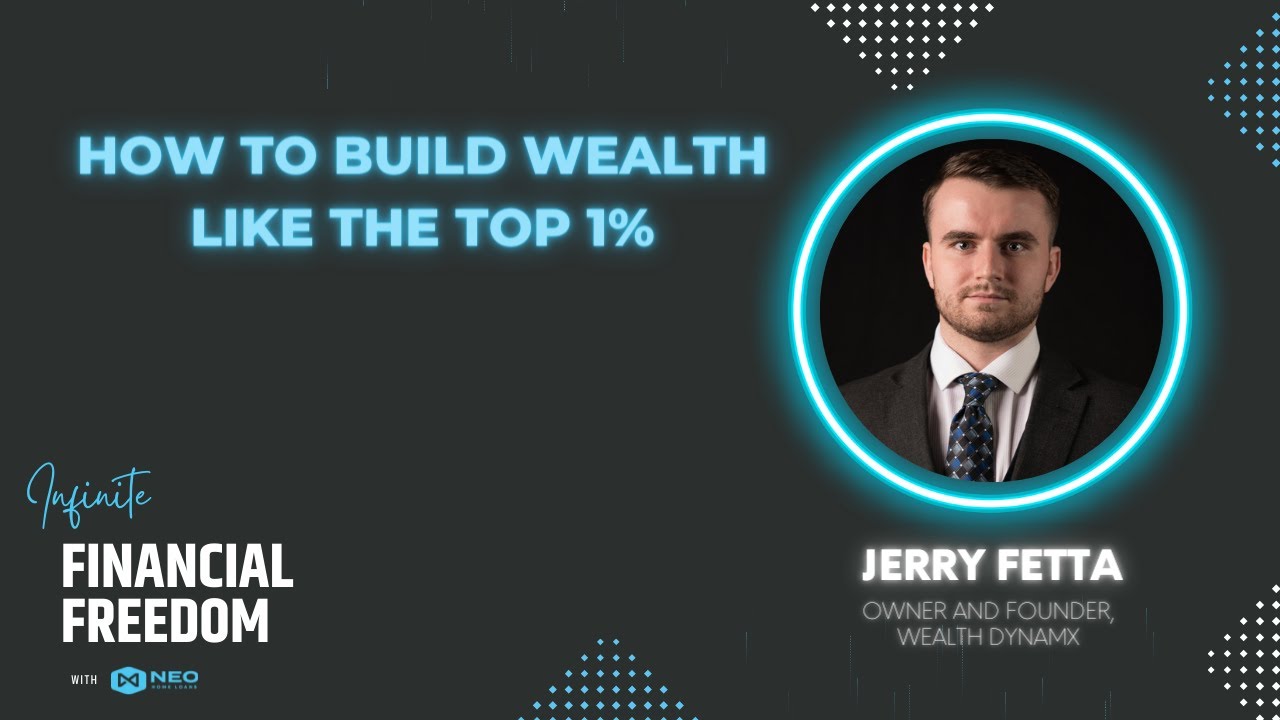 How to Build Wealth Like the Top 1% w/ Jerry Fetta