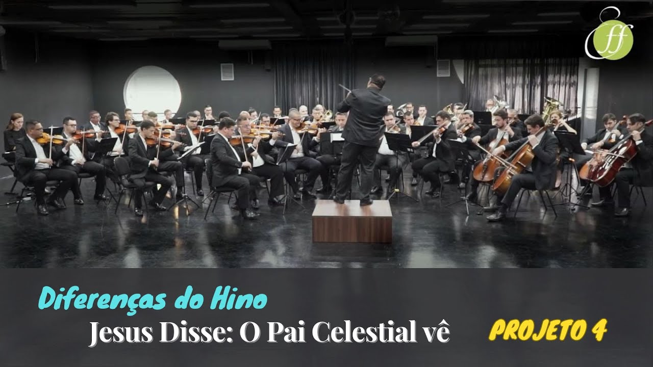 Diferenças do Hino - Jesus disse: o Pai Celestial vê | Hinários 2, 3, 4 e 5