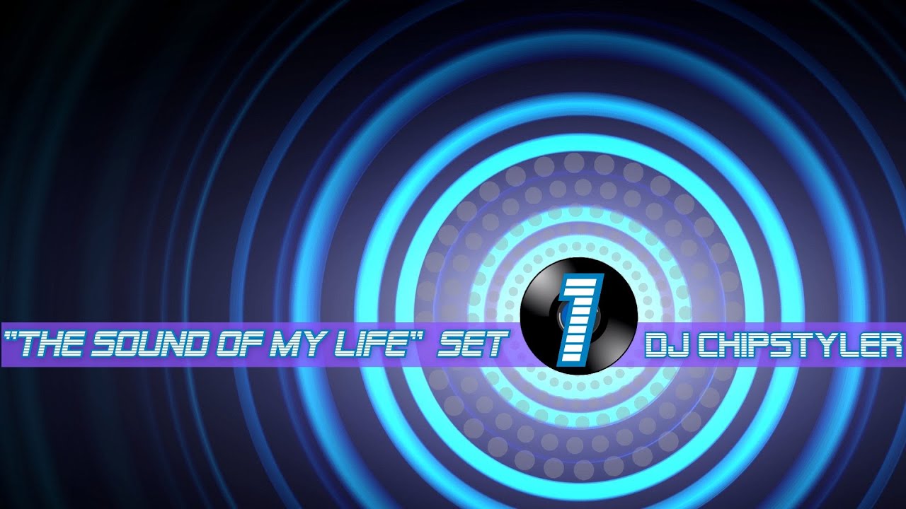 The Sound Of My Life (60 min Set) Part:1