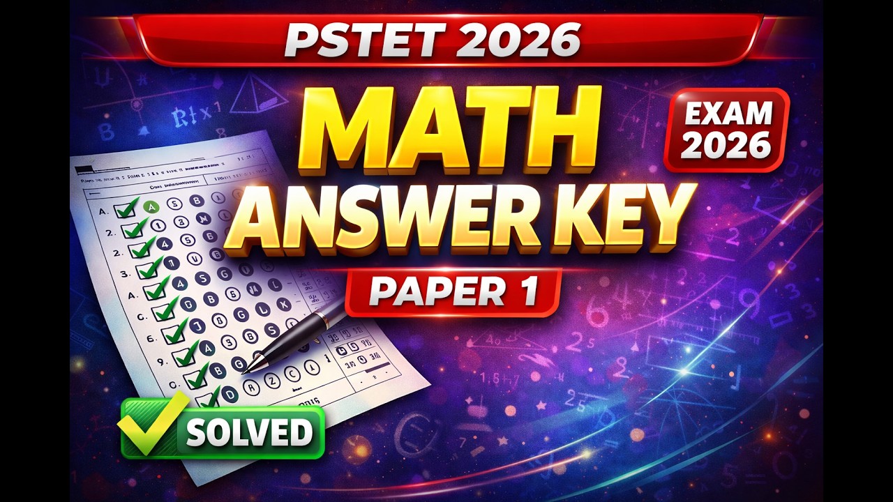 PSTET 2026 PAPER 1 Math ANSWER KEY || Paper 1 Answer Key