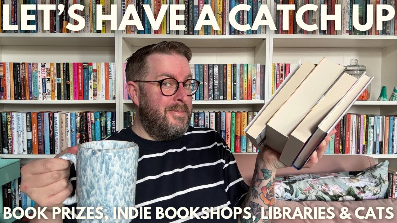 Let&rsquo;s Have A Catch Up | Book Prizes, Indie Bookshops, Libraries & Cats | February 2026