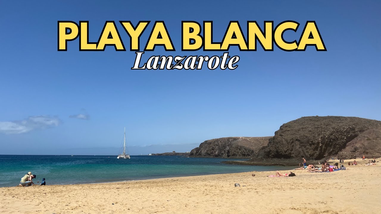 PLAYA BLANCA, LANZAROTE - Beaches, Shops, Marina, Bars & Restaurant Tours