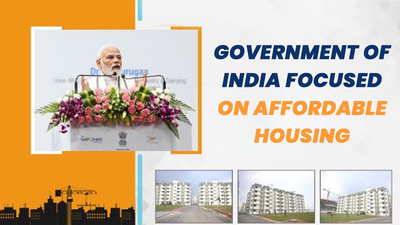 Government of India Focused on Affordable Housing