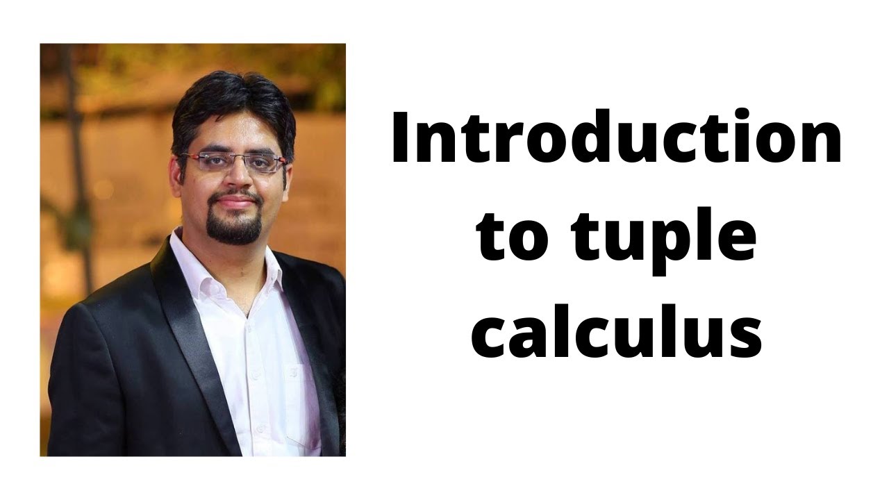 67. Introduction to tuple calculus