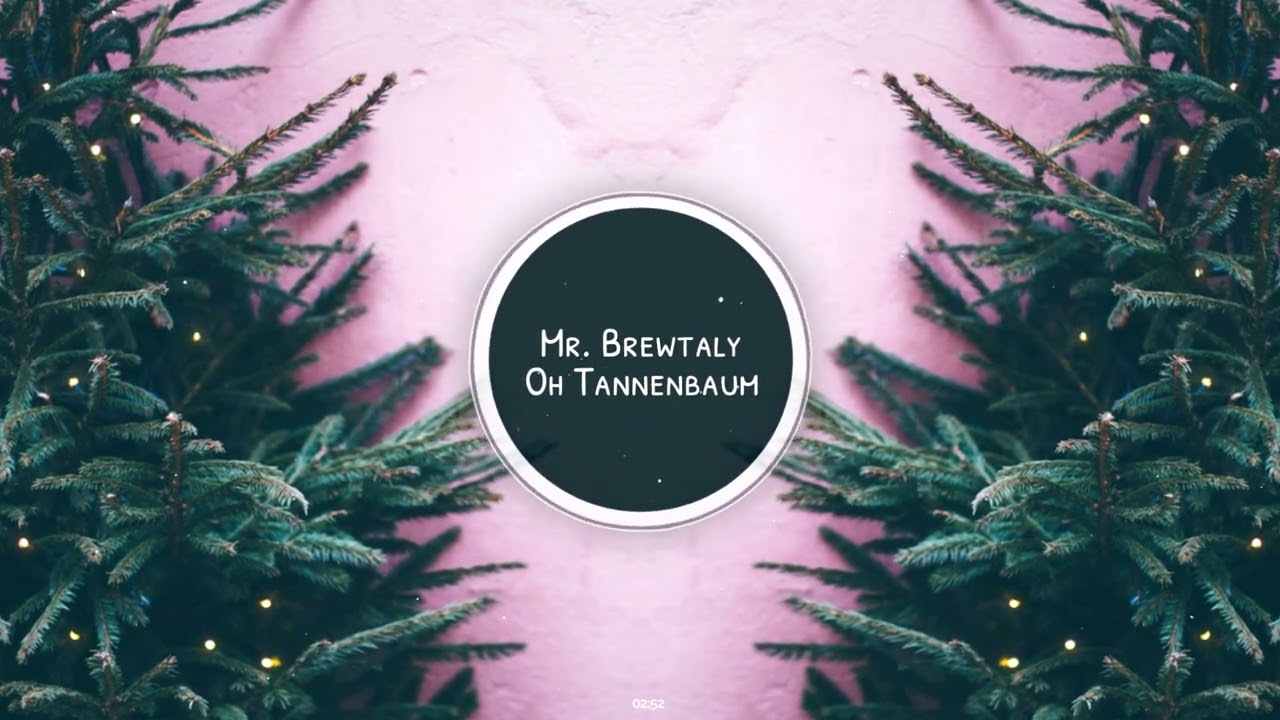Mr. Brewtaly - Oh Tannenbaum