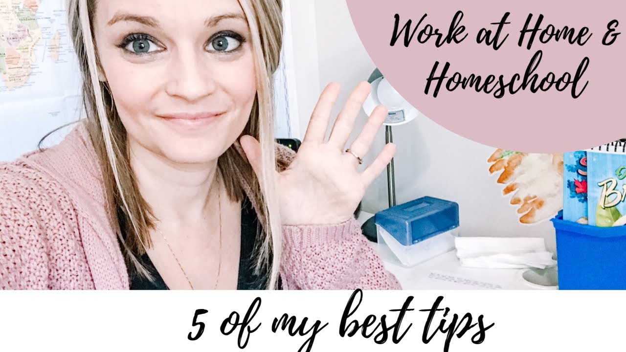 5 Best Tips for Homeschooling and Working at Home