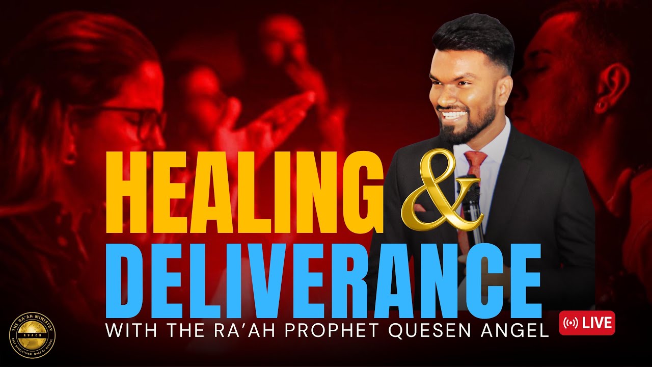 🔥 HEALING & DELIVERANCE 🔥// With The Ra’ah Prophet Quesen Angel #healing 