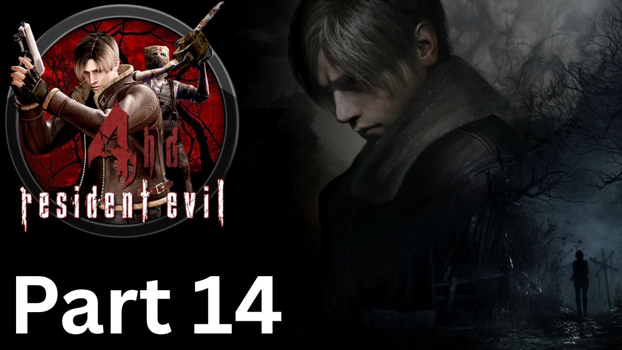 Resident Evil 4 | No Commentary Part 14