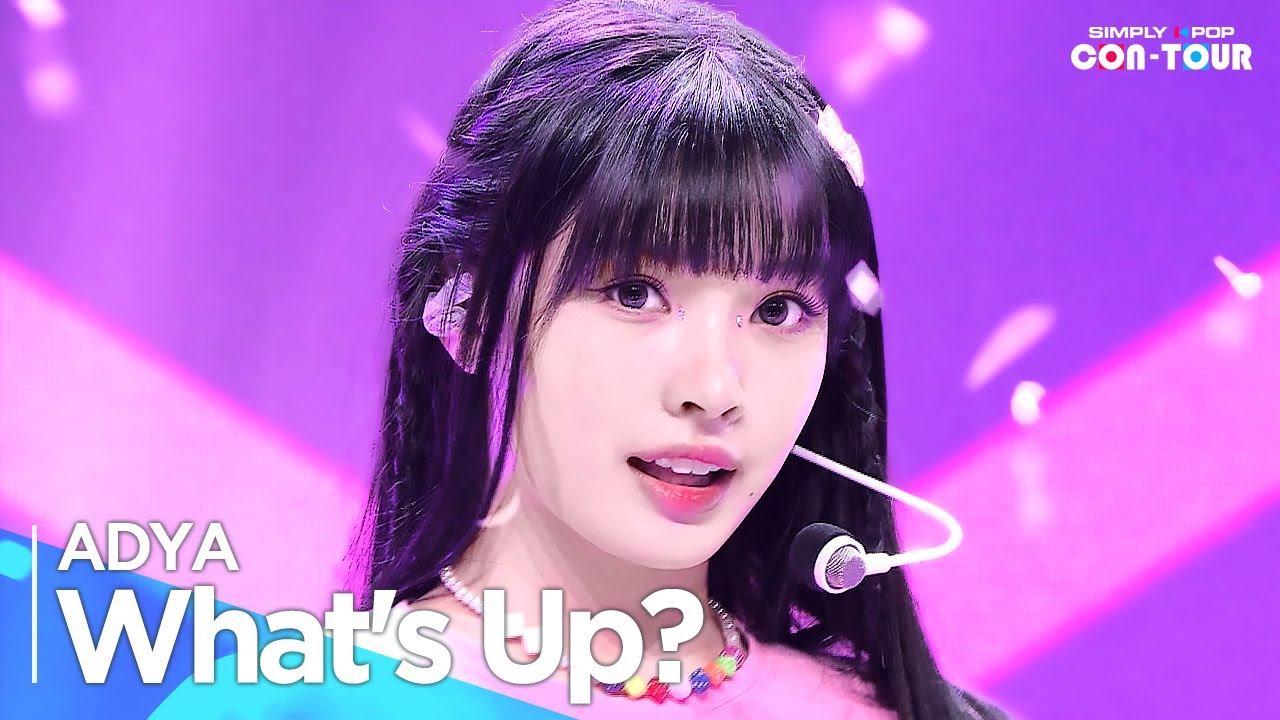 [Simply K-Pop CON-TOUR] ADYA(에이디야) - 'What's Up?(왜 불러)' _ Ep.584 | [4K]