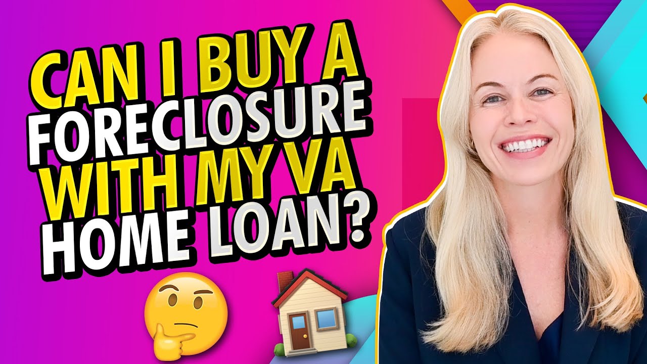 Can I Buy a Foreclosure With a VA Loan in 2023?