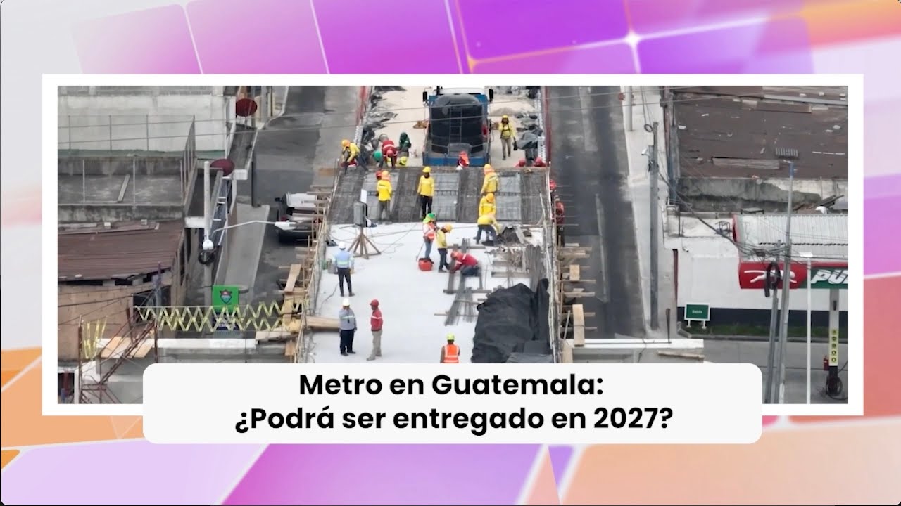 Así sería el metro en Guatemala y la posible fecha de su entrega