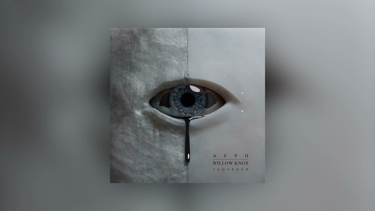 Aeph & Willow Knox - Tomorrow