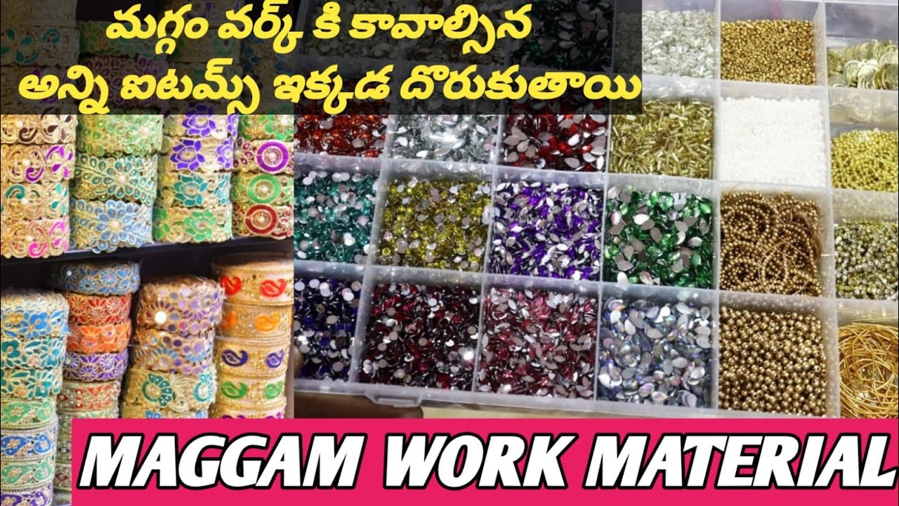 Maggam work material wholesale market in Hyderabadi / Begum Bazar maggam work material