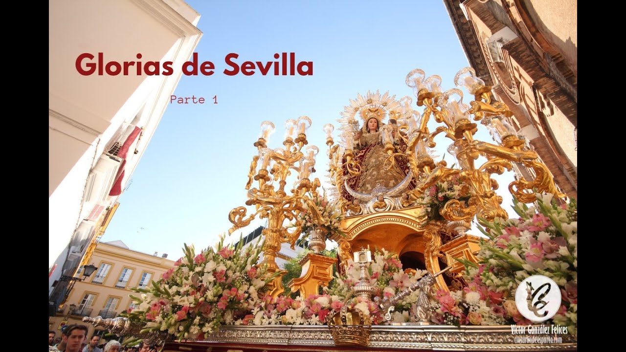Especial Glorias de Sevilla | parte 1