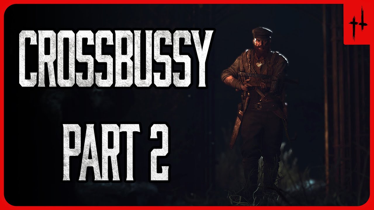 [Hunt: Showdown] Crossbussy Compilation Part Deux