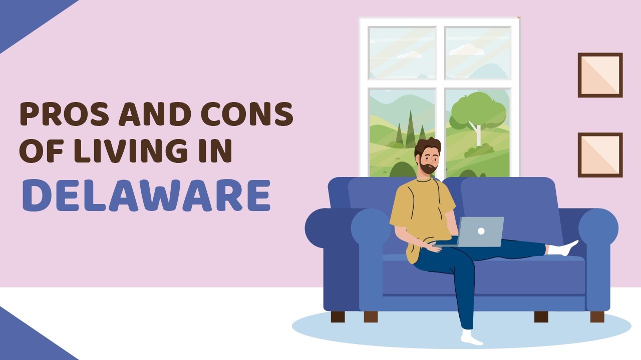 10 Pros and Cons of Living in Delaware