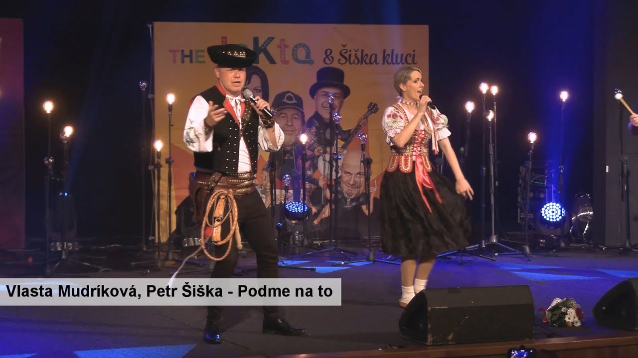 Vlasta Mudríková, Petr Šiška, Šlágr kluci - Podme na to