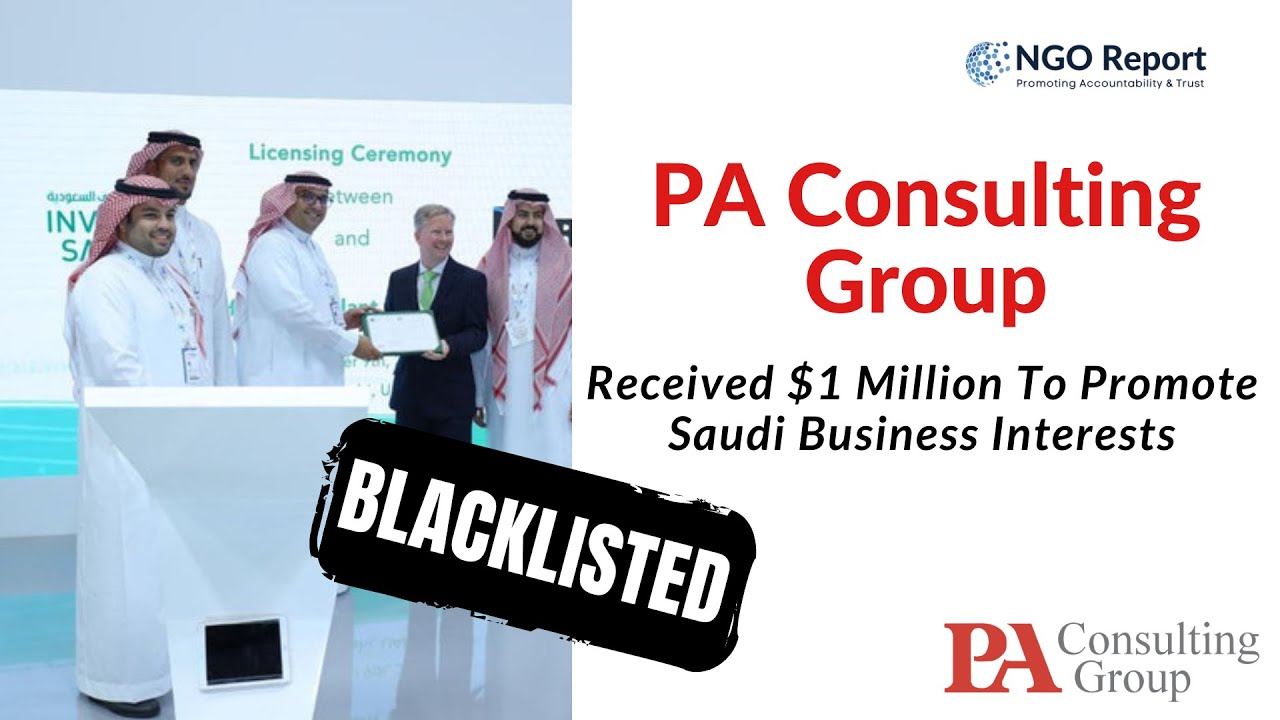 PA Consulting Group: Received $1 Million To Promote Saudi Business Interests #uae #lobbying #ngo