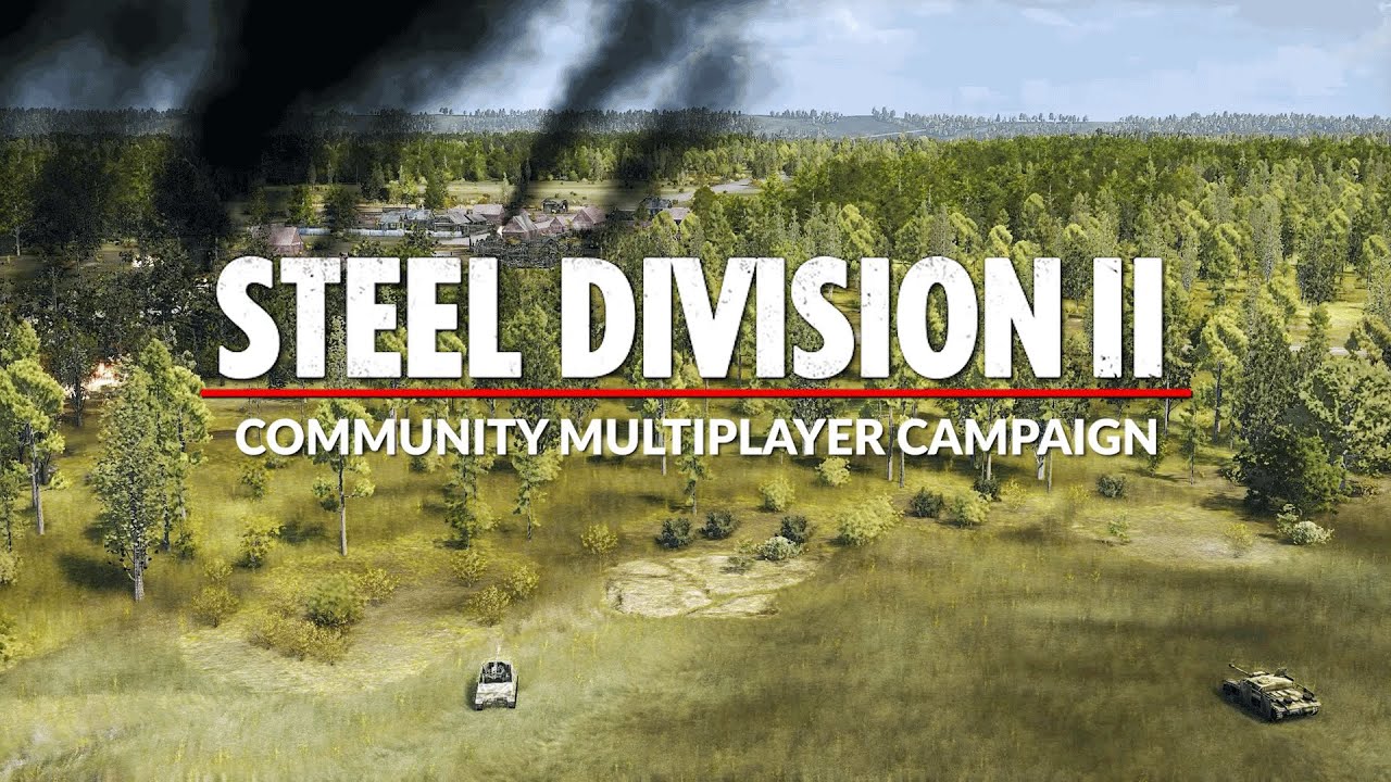 ANNOUNCEMENT | Steel Division 2 - Community Multiplayer Campaign