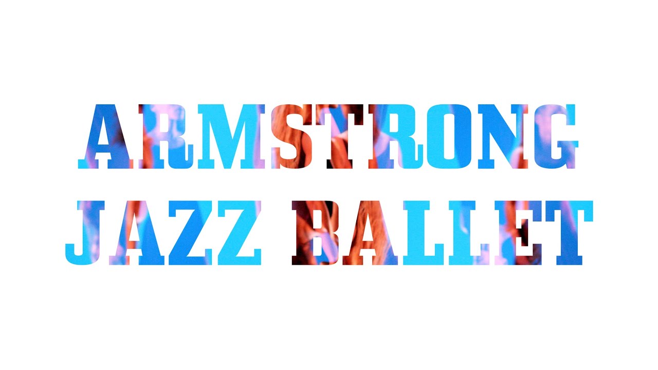 Armstrong Jazz Ballet (Black Source Theater) HD