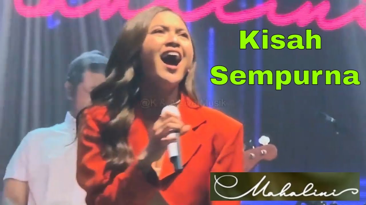Kisah Sempurna - Mahalini at KATA CINTA an Intimate Concert 07/08/22