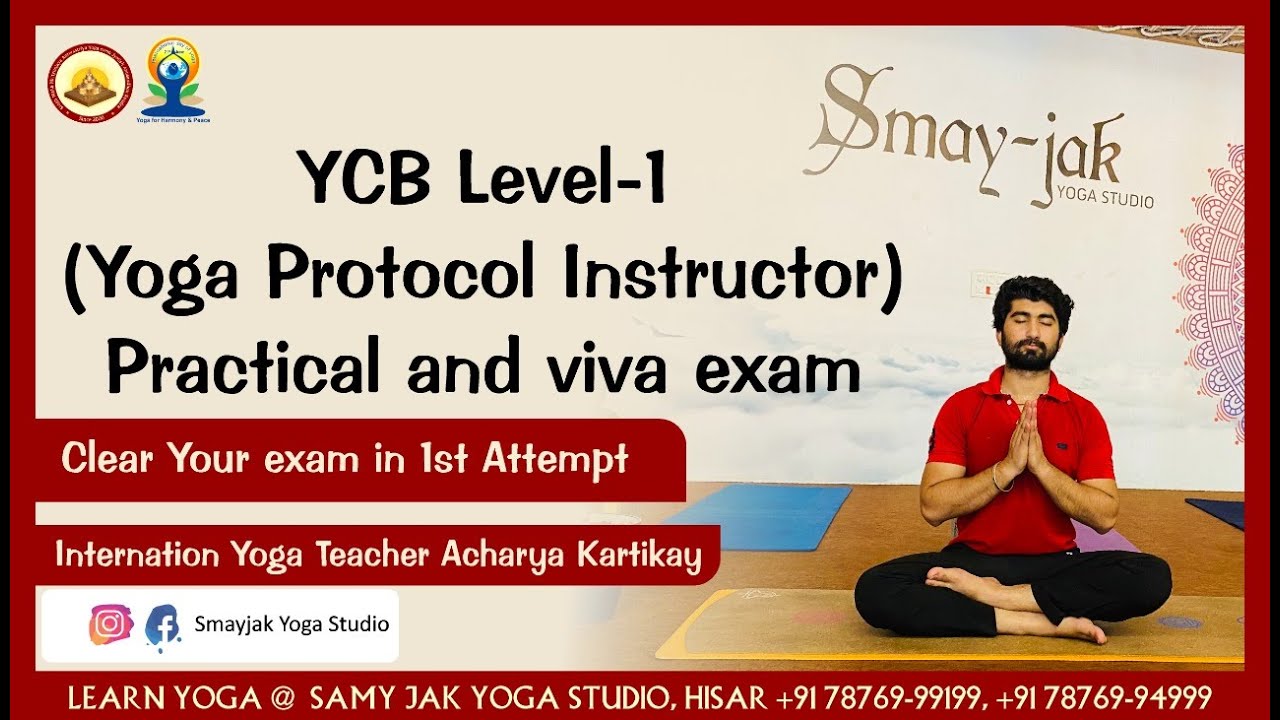 YCB Level-1 ( Yoga Protocol Instructor ) - Practical and viva exam